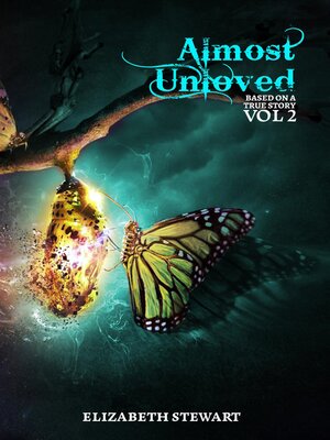 cover image of Almost Unloved Vol 2